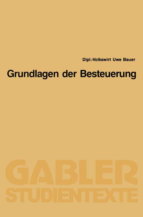 Book cover of Grundlagen der Besteuerung (1990) (Gabler-Studientexte)