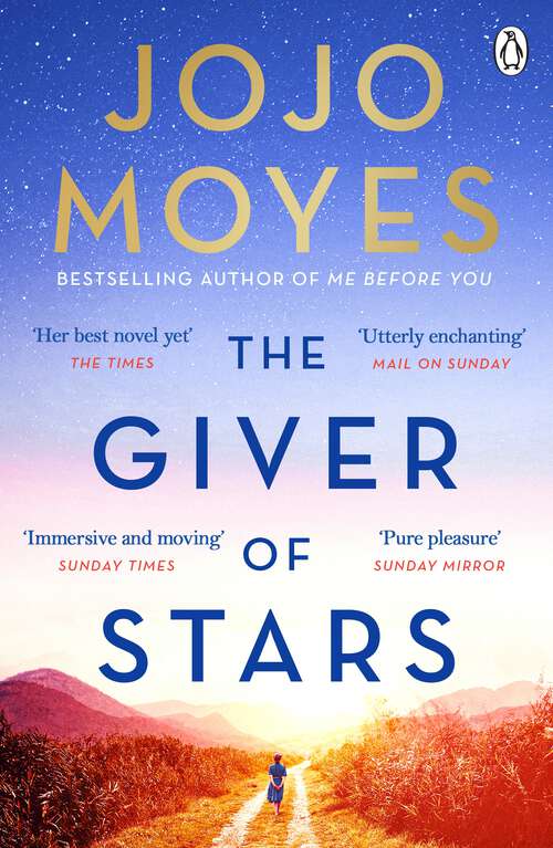 Book cover of The Giver of Stars: Fall in love with the enchanting Sunday Times bestseller from the author of Me Before You