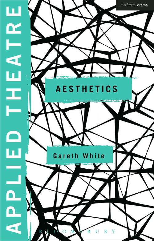 Book cover of Applied Theatre: Aesthetics (Applied Theatre)