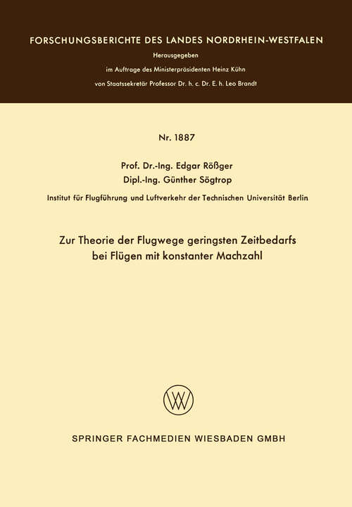 Book cover of Zur Theorie der Flugwege geringsten Zeitbedarfs bei Flügen mit konstanter Machzahl (1967) (Forschungsberichte des Landes Nordrhein-Westfalen #1887)