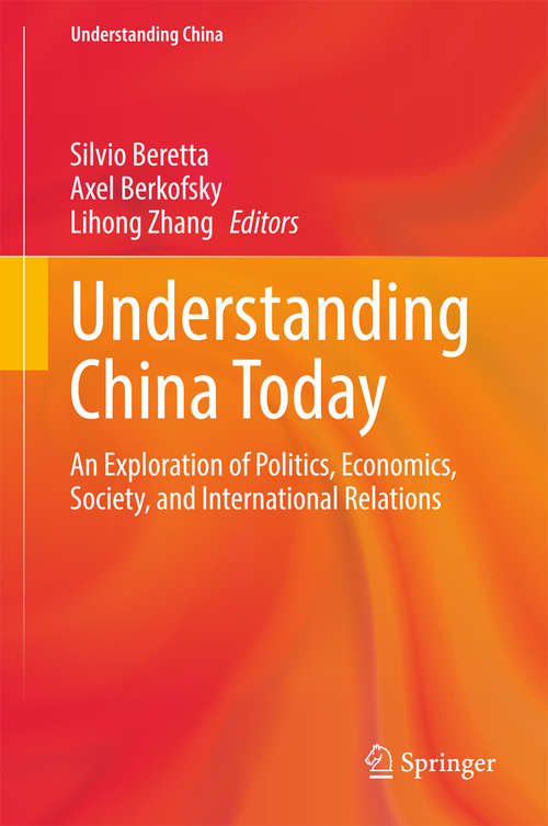 Book cover of Understanding China Today: An Exploration of Politics, Economics, Society, and International Relations (Understanding China)