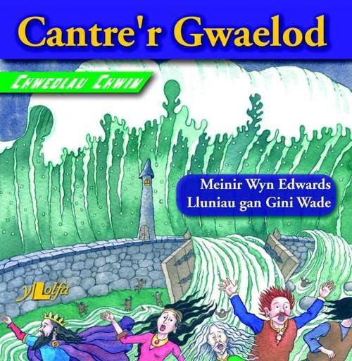 Book cover of Cantre'r Gwaelod (Chwedlau Chwim)