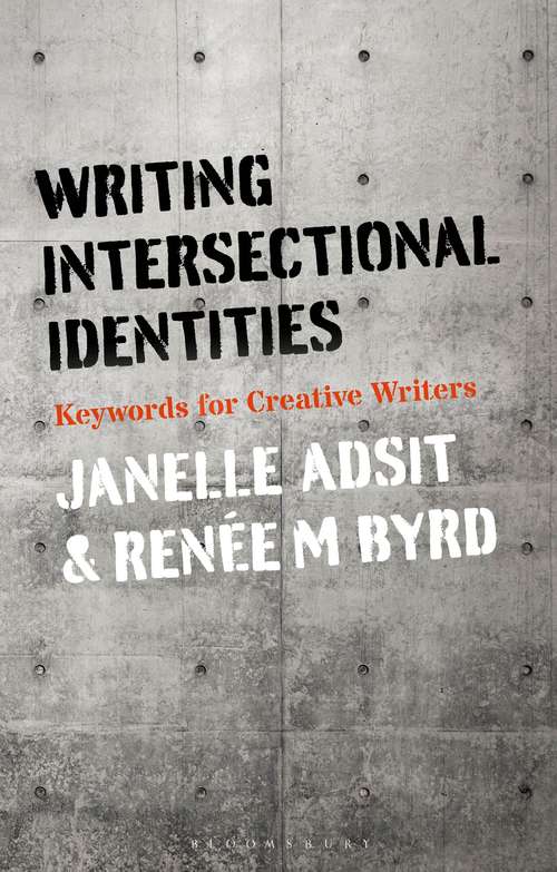 Book cover of Writing Intersectional Identities: Keywords for Creative Writers