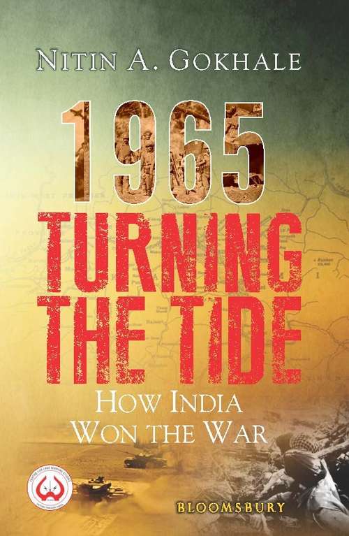 Book cover of 1965 Turning the Tide: How India Won The War