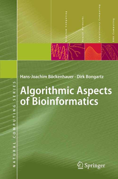 Book cover of Algorithmic Aspects of Bioinformatics (2007) (Natural Computing Series)