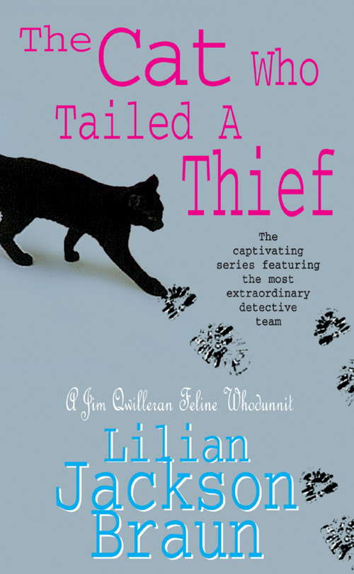 Book cover of The Cat Who Tailed a Thief: An utterly delightful feline mystery for cat lovers everywhere (The Cat Who... Mysteries #18)