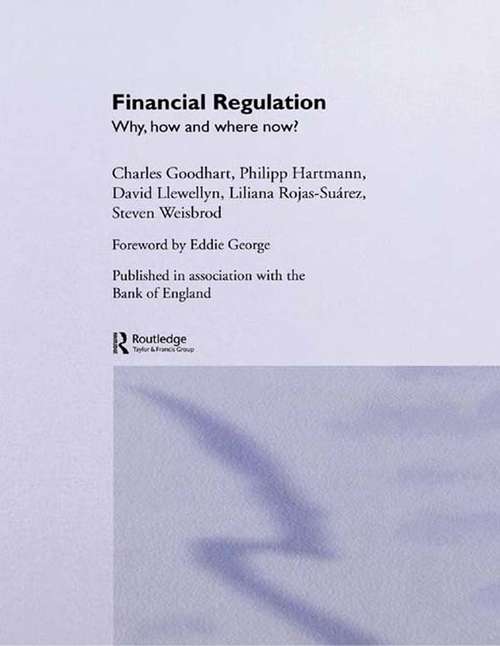 Book cover of Financial Regulation: Why, How and Where Now? (CENTRAL BANK GOVERNOR'S SYMPOSIUM)