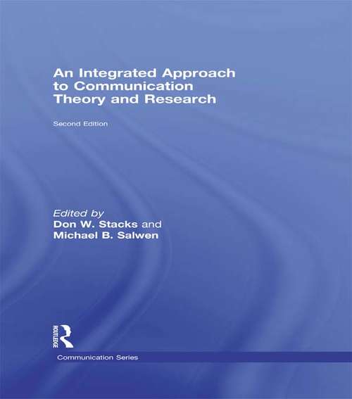Book cover of An Integrated Approach to Communication Theory and Research