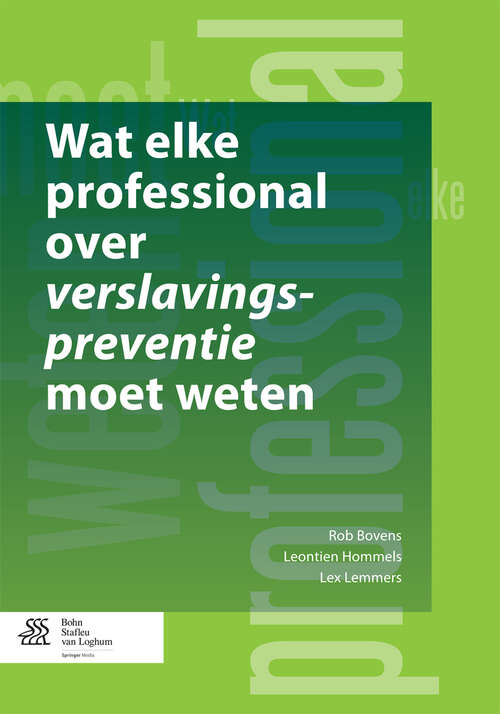 Book cover of Wat elke professional over verslavingspreventie moet weten (2013)