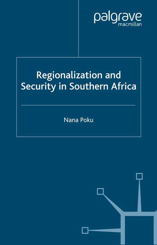 Book cover of Regionalization and Security in Southern Africa (2001) (International Political Economy Series)