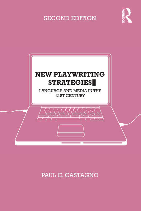 Book cover of New Playwriting Strategies: Language and Media in the 21st Century (2)