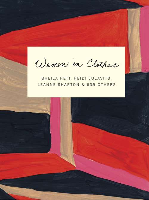 Book cover of Women in Clothes: Why We Wear What We Wear
