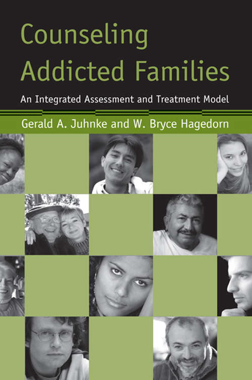 Book cover of Counseling Addicted Families: An Integrated Assessment and Treatment Model