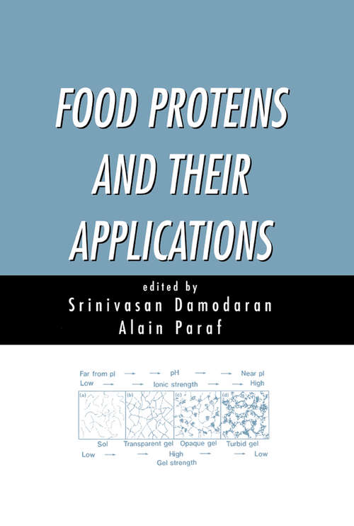 Book cover of Food Proteins and Their Applications (Food Science And Technology Ser. #80)
