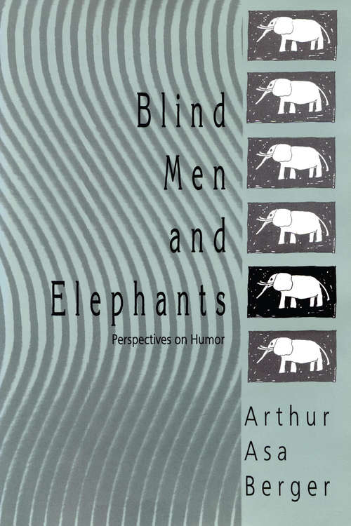 Book cover of Blind Men and Elephants: Perspectives on Humor