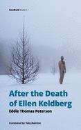 Book cover of After the Death of Ellen Keldberg (Handheld Modern Ser. #1) (PDF)