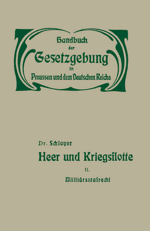Book cover of Heer und Kriegsflotte: Militärstrafrecht (1904) (Handbuch der Gesetzgebung in Preussen und dem deutschen Reiche #2)