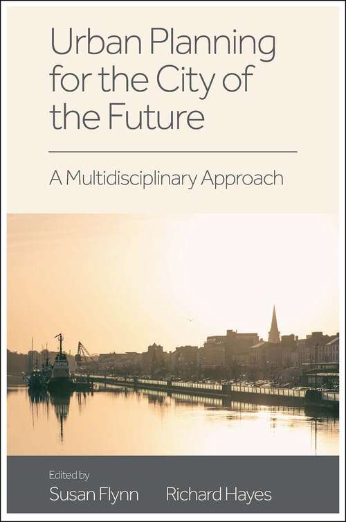 Book cover of Urban Planning for the City of the Future: A Multidisciplinary Approach