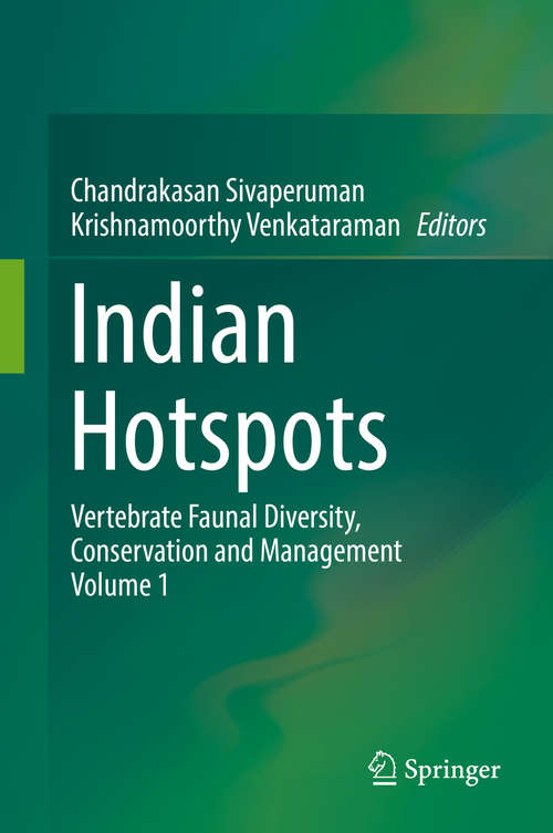 Book cover of Indian Hotspots: Vertebrate Faunal Diversity, Conservation and Management Volume 1