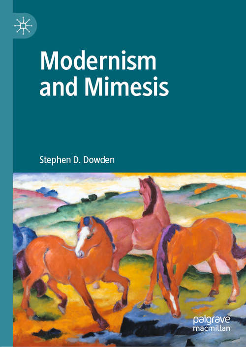 Book cover of Modernism and Mimesis (1st ed. 2020)