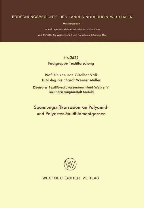 Book cover of Spannungsrißkorrosion an Polyamid- und Polyester-Multifilamentgarnen (1977) (Forschungsberichte des Landes Nordrhein-Westfalen #2622)