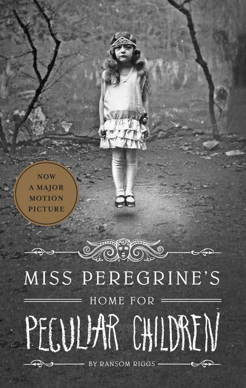 Book cover of Miss Peregrine's Home for Peculiar Children (Miss Peregrine's Peculiar Children #1)