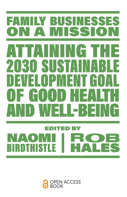 Book cover of Attaining the 2030 Sustainable Development Goal of Good Health and Well-Being (Family Businesses on a Mission)