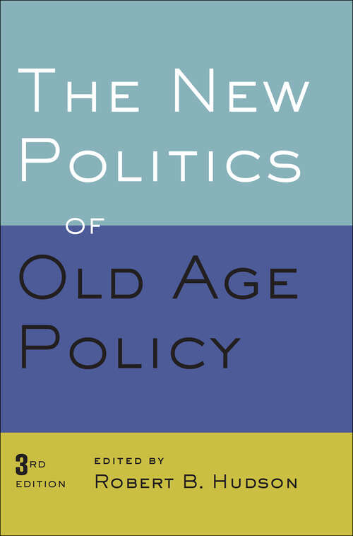 Book cover of The New Politics of Old Age Policy (third edition)