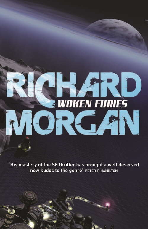 Book cover of Woken Furies: Netflix Altered Carbon book 3 (Takeshi Kovacs #3)