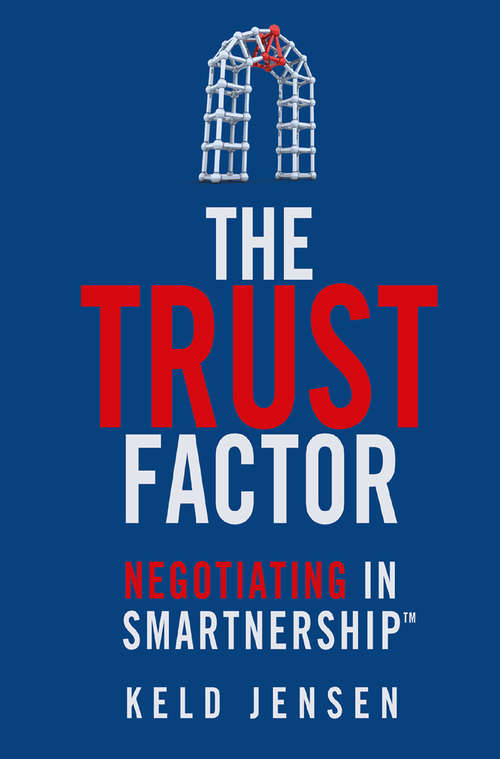 Book cover of The Trust Factor: Negotiating in SMARTnership (2013)