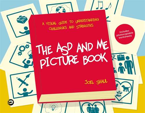 Book cover of The ASD and Me Picture Book: A Visual Guide to Understanding Challenges and Strengths for Children on the Autism Spectrum (PDF)