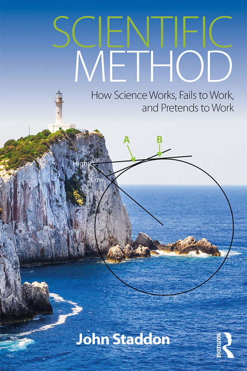 Book cover of Scientific Method: How Science Works, Fails to Work, and Pretends to Work