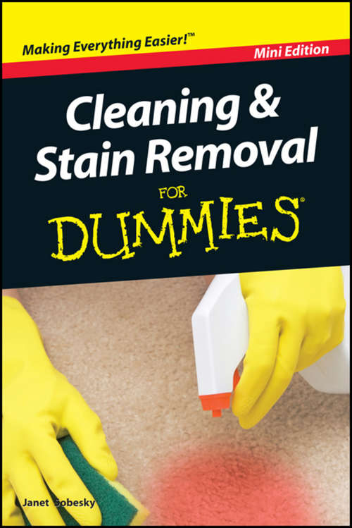 Book cover of Cleaning and Stain Removal For Dummies, Mini Edition