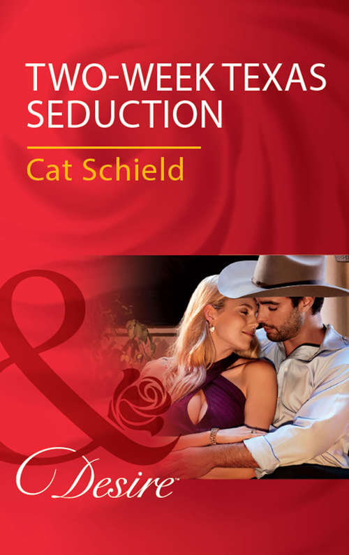 Book cover of Two-Week Texas Seduction: The Tycoon's Secret Child / Two-week Texas Seduction / Reunited With The Rancher (ePub edition) (Mills And Boon Desire Ser.)
