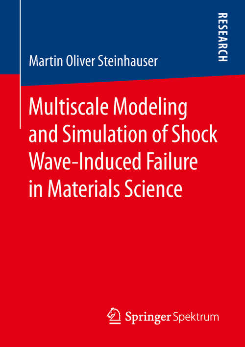 Book cover of Multiscale Modeling and Simulation of Shock Wave-Induced Failure in Materials Science