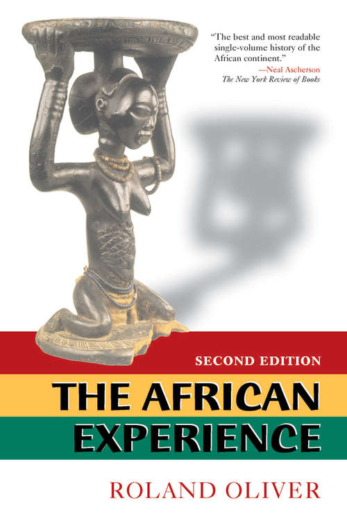 Book cover of The African Experience: From Olduvai Gorge To The 21st Century (History Of Civilization Ser.)