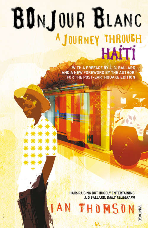 Book cover of Bonjour Blanc: A Journey Through Haiti
