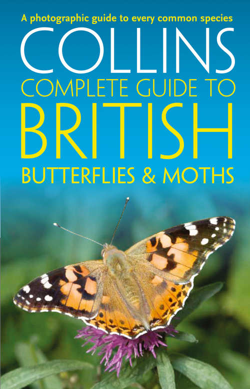Book cover of British Butterflies and Moths (ePub edition) (Collins Complete Guides)