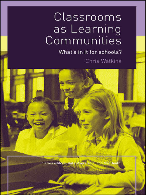 Book cover of Classrooms as Learning Communities: What's In It For Schools? (What's in it for schools?)