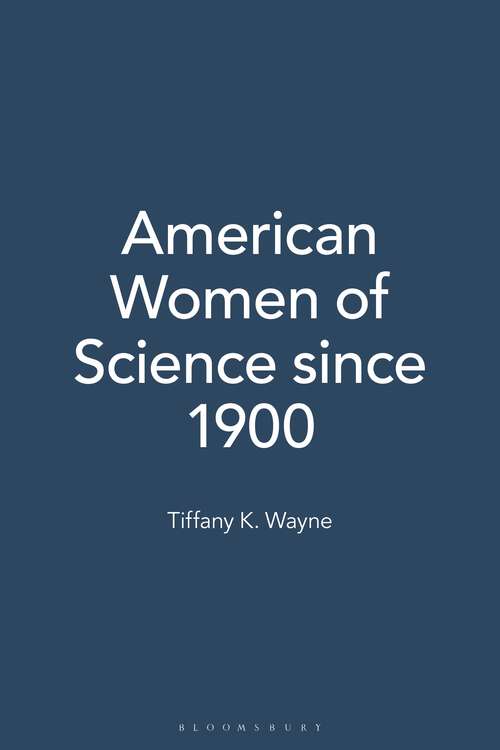 Book cover of American Women of Science since 1900 [2 volumes]: [2 volumes]