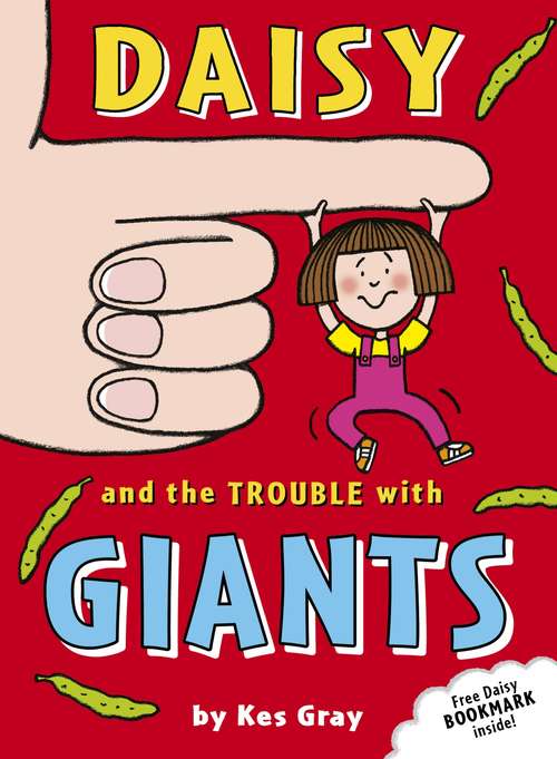 Book cover of Daisy and the Trouble with Giants (Daisy Fiction #3)