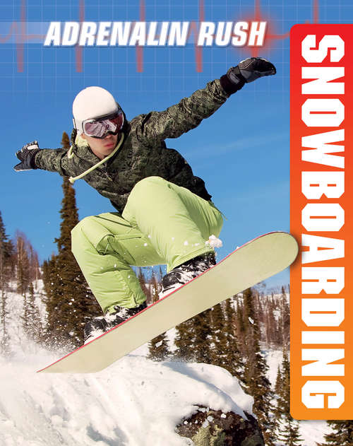 Book cover of Snowboarding (Adrenalin Rush #6)