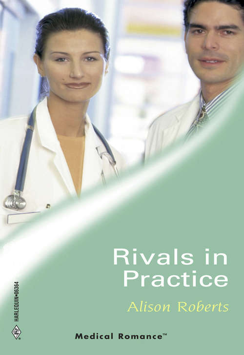 Book cover of Rivals In Practice (ePub edition) (Mills And Boon Medical Ser.)