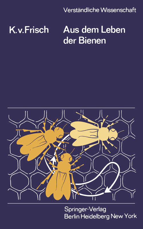 Book cover of Aus dem Leben der Bienen (9. Aufl. 1977) (Verständliche Wissenschaft #1)