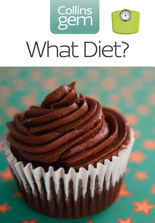 Book cover of What Diet? (ePub edition) (Collins Gem)