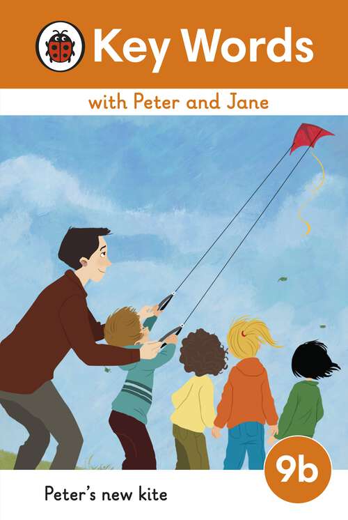 Book cover of Key Words with Peter and Jane Level 9b – Peter's New Kite (Key Words with Peter and Jane)