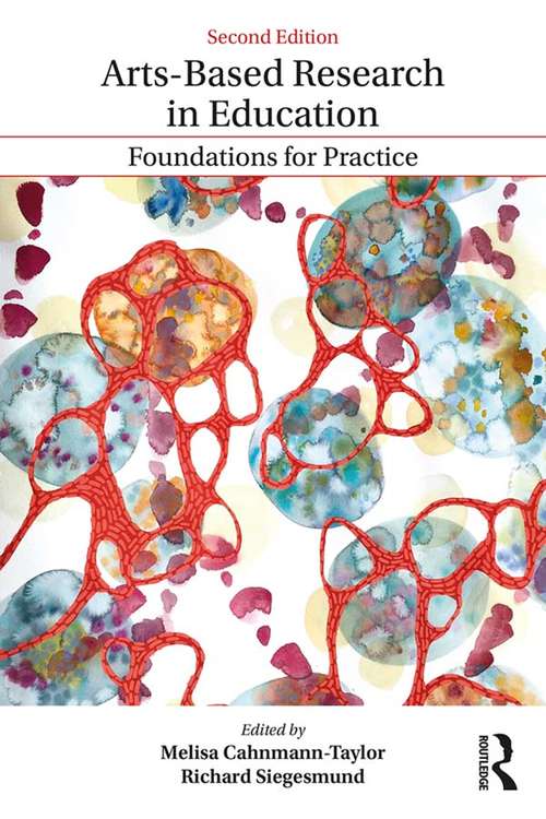 Book cover of Arts-Based Research in Education: Foundations for Practice