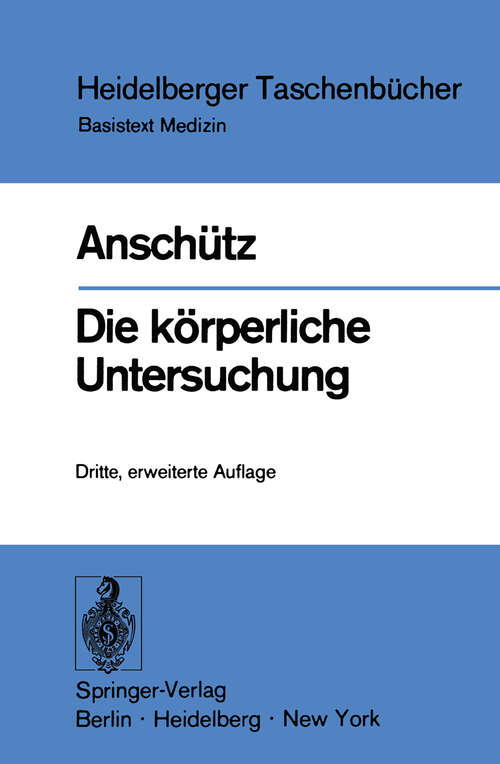 Book cover of Die körperliche Untersuchung (3. Aufl. 1978) (Heidelberger Taschenbücher #94)
