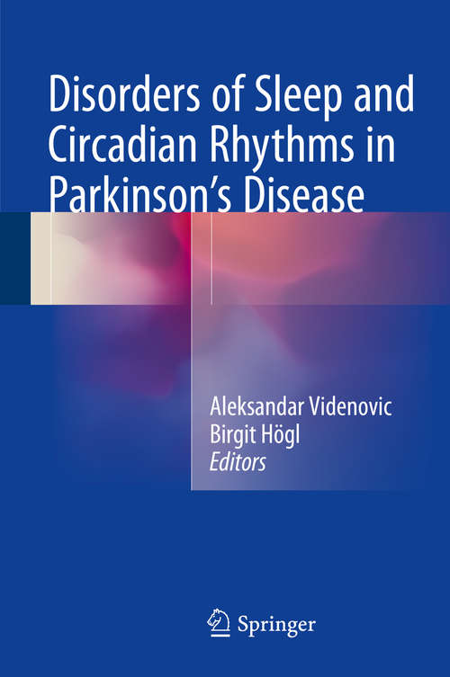 Book cover of Disorders of Sleep and Circadian Rhythms in Parkinson's Disease (2015)