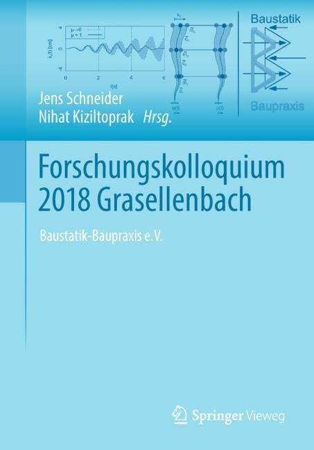 Book cover of Forschungskolloquium 2018 Grasellenbach: Baustatik-Baupraxis e.V. (1. Aufl. 2018)
